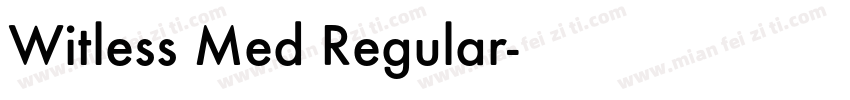 Witless Med Regular字体转换